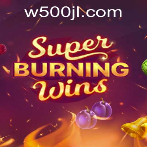 Explore the Excitement of SuperBurningWins: A Thrilling Gaming Experience